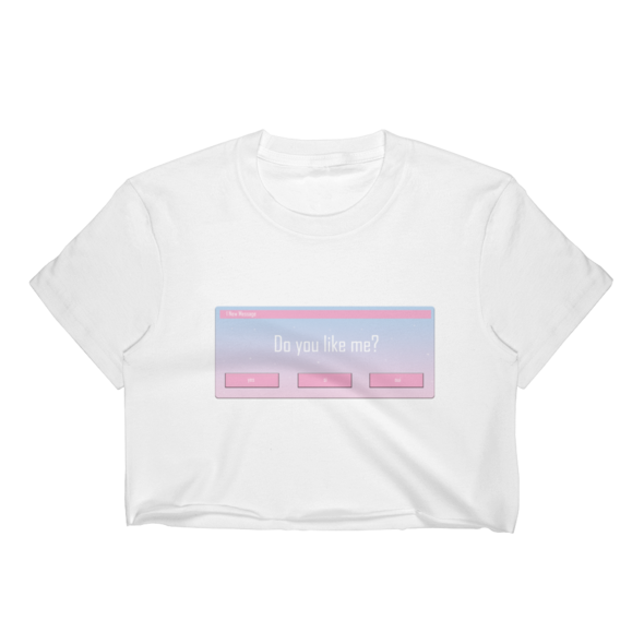 Do You Like Me Crop Top